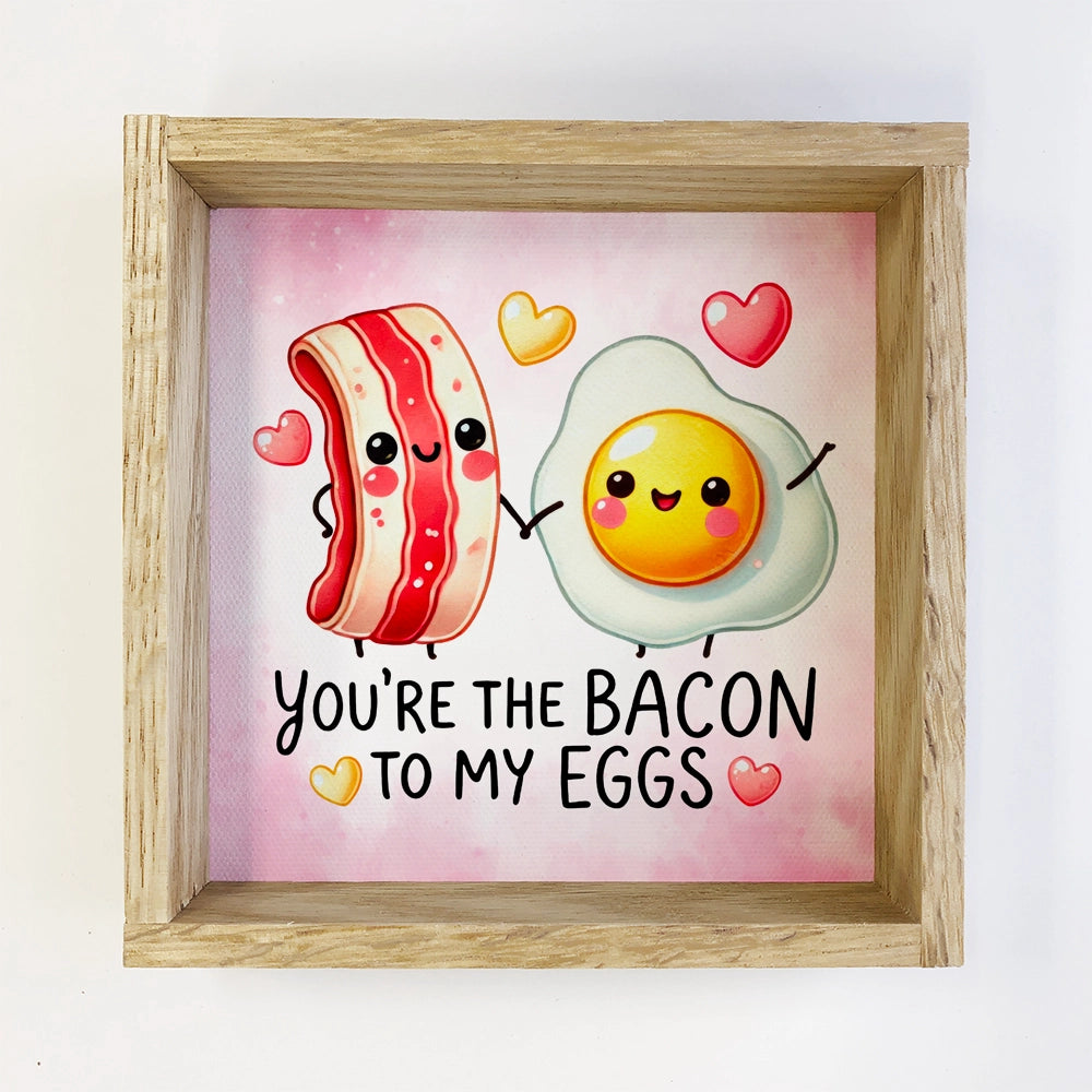 Bacon and Eggs Funny Valentines - Farmhouse Kitchen Wall Art 6x6